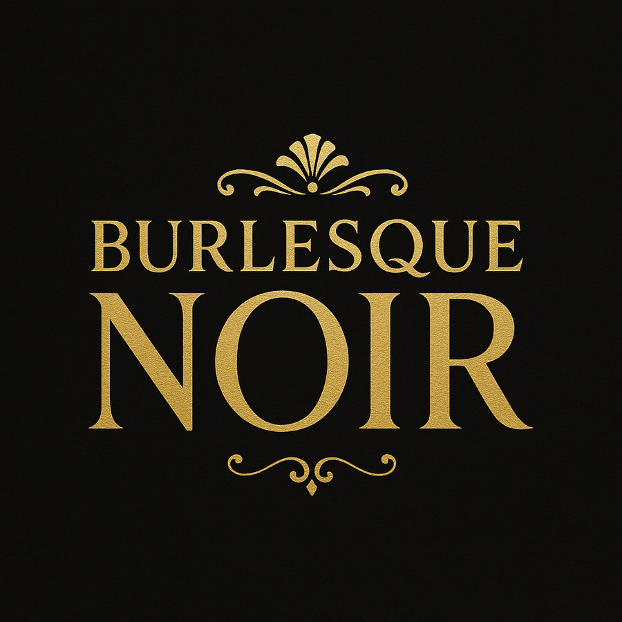 BURLESQUE NOIR